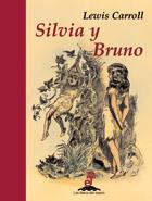 SILVIA Y BRUNO | 9788435040105 | CARROLL, LEWIS