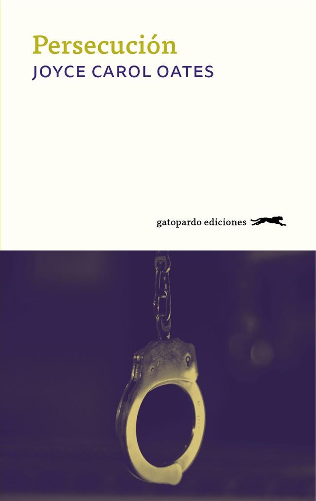 PERSECUCION | 9788417109776 | OATES JOYCE CAROL | Llibreria L'Illa - Llibreria Online de Mollet - Comprar llibres online