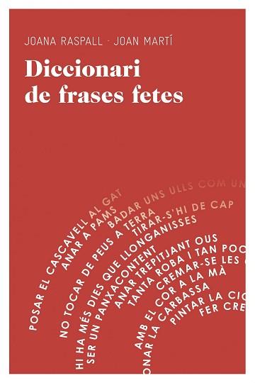 DICCIONARI  DE FRASES FETES | 9788415954064 | RASPALL, JOANA /  MARTI, JOAN