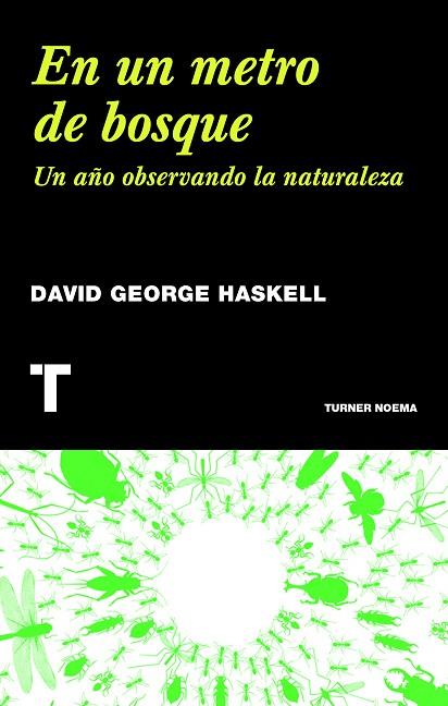 EN UN METRO DE BOSQUE | 9788415832232 | HASKELL, DAVID GEORGE | Llibreria L'Illa - Llibreria Online de Mollet - Comprar llibres online