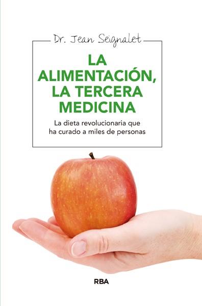 ALIMENTACION LA TERCERA MEDICINA | 9788415541165 | SEIGNALET, JEAN