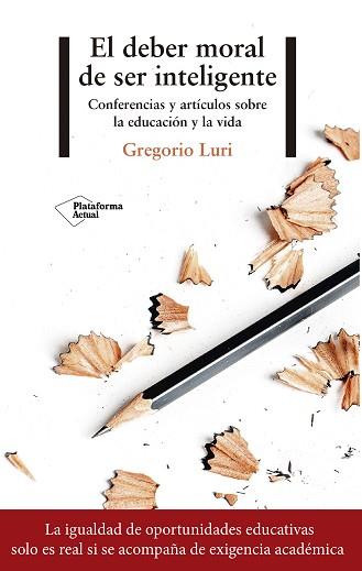 DEBER MORAL DE SER INTELIGENTE, EL | 9788417376116 | LURI, GREGORIO | Llibreria L'Illa - Llibreria Online de Mollet - Comprar llibres online