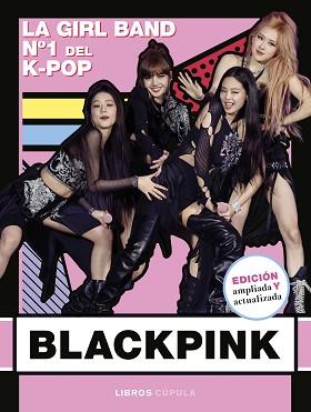 BLACKPINK. NUEVA EDICIÓN ACTUALIZADA | 9788448043490 | BUSTER BOOKS | Llibreria L'Illa - Llibreria Online de Mollet - Comprar llibres online