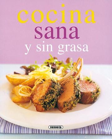 COMIDA SANA Y SIN GRASA | 9788430542741 | Llibreria L'Illa - Llibreria Online de Mollet - Comprar llibres online