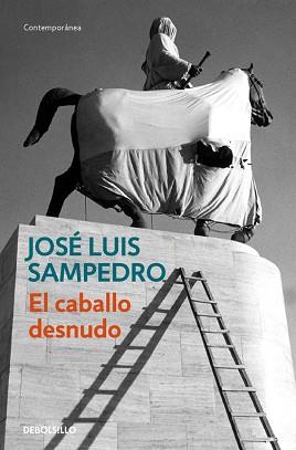 CABALLO DESNUDO, EL | 9788497931823 | SAMPEDRO, JOSE LUIS