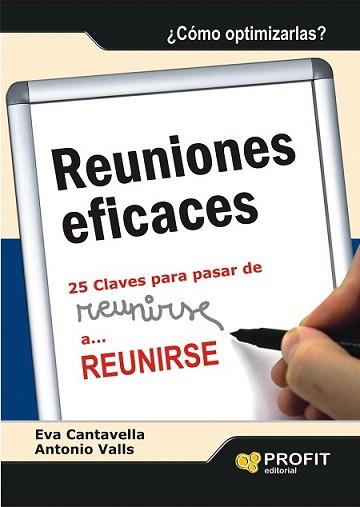 REUNIONES EFICACES | 9788496998971 | CANTAVELLA, EVA / ANTONIO VALLS | Llibreria L'Illa - Llibreria Online de Mollet - Comprar llibres online