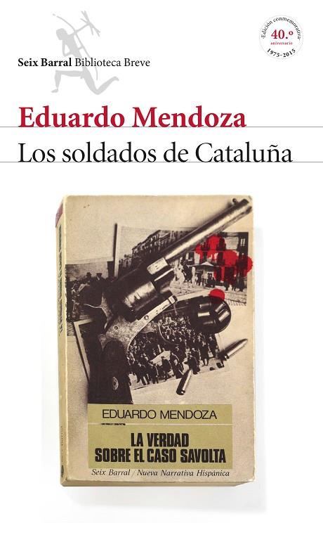 SOLDADOS DE CATALUÑA, LOS | 9788432224218 | MENDOZA, EDUARDO | Llibreria L'Illa - Llibreria Online de Mollet - Comprar llibres online