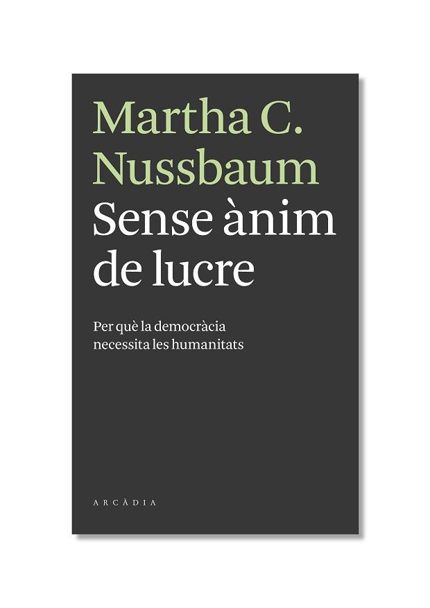 SENSE ANIM DE LUCRE | 9788493702595 | NUSSBAUM, MARTHA C. | Llibreria L'Illa - Llibreria Online de Mollet - Comprar llibres online