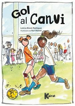 GOL AL CANVI | 9788419476555 | BRAVIZ RODRÍGUEZ, LORENA | Llibreria L'Illa - Llibreria Online de Mollet - Comprar llibres online