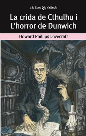 CRIDA DE CTHULHU I L'HORROR DE DUNWICH, LA | 9788490261736 | LOVECRAFT, HOWARD PHILLIPS