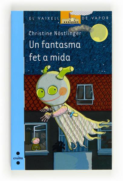 FANTASMA FET A MIDA, UN | 9788466130479 | NÖSTLINGER, CHRISTINE