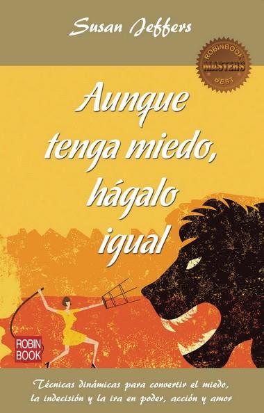 AUNQUE TENGA MIEDO HÁGALO IGUAL | 9788499172590 | JEFFERS, SUSAN