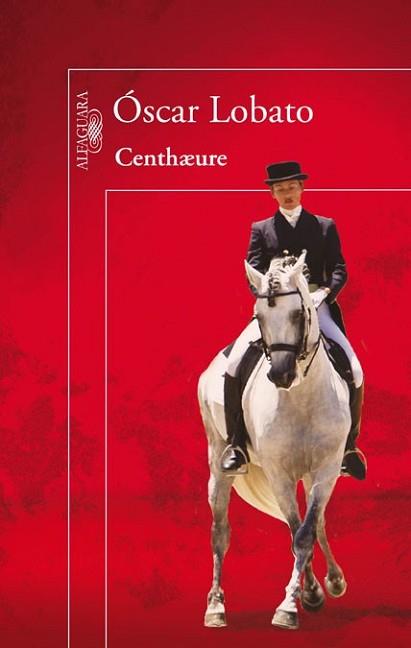 CENTHAEURE | 9788420405100 | LOBATO, OSCAR | Llibreria L'Illa - Llibreria Online de Mollet - Comprar llibres online