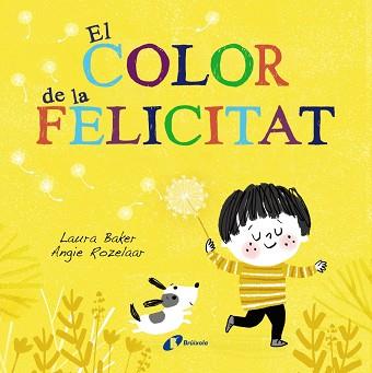 COLOR DE LA FELICITAT, EL | 9788499069630 | BAKER, LAURA | Llibreria L'Illa - Llibreria Online de Mollet - Comprar llibres online