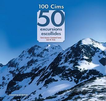 100 CIMS 50 EXCURSIONS ESCOLLIDES | 9788490349786 | AZCONA VILATOBÀ , FERMÍ/TORRES BOSCH , CONSTANTÍ/VIVES TEIXIDÓ , JOAN M.