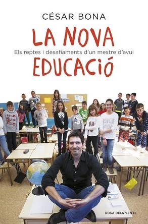 NOVA EDUCACIÓ, LA | 9788416430239 | BONA, CESAR | Llibreria L'Illa - Llibreria Online de Mollet - Comprar llibres online