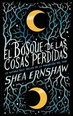 BOSQUE DE LAS COSAS PERDIDAS, EL | 9788492918867 | ERNSHAW, SHEA | Llibreria L'Illa - Llibreria Online de Mollet - Comprar llibres online