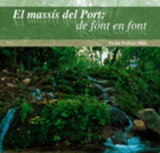 MASSIS DEL PORT DE FONT EN FONT, EL | 9788497911672 | PELLICER OLLÉS, VICENT