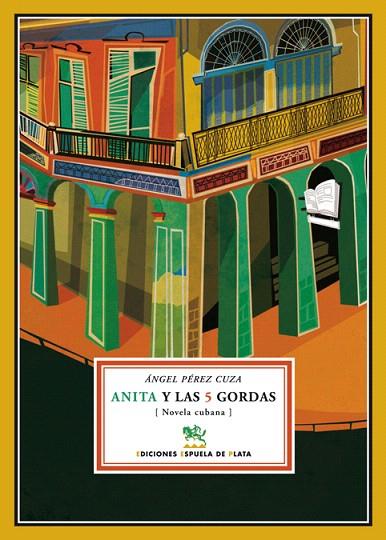 ANITA Y LAS SIETE GORDAS | 9788496956346 | PEREZ CUZA, ANGEL | Llibreria L'Illa - Llibreria Online de Mollet - Comprar llibres online