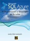 MICROSOFT SQL AZURE | 9788493945008 | PÉREZ MARQUES, MARÍA | Llibreria L'Illa - Llibreria Online de Mollet - Comprar llibres online