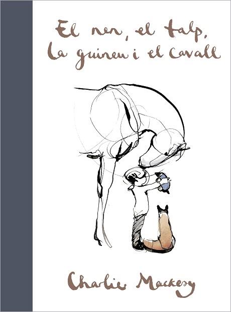 NEN EL TALP LA GUINEU I EL CAVALL, EL | 9788417909697 | MACKESY, CHARLIE | Llibreria L'Illa - Llibreria Online de Mollet - Comprar llibres online
