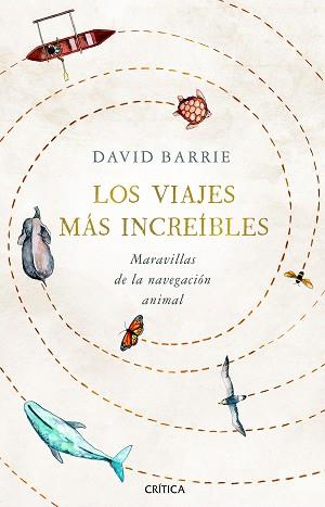 VIAJES MÁS INCREÍBLES, LOS | 9788491992059 | BARRIE, DAVID | Llibreria L'Illa - Llibreria Online de Mollet - Comprar llibres online