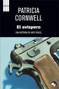 AVISPERO, EL | 9788490062647 | CORNWELL, PATRICIA | Llibreria L'Illa - Llibreria Online de Mollet - Comprar llibres online