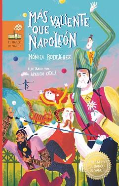 MÁS VALIENTE QUE NAPOLEÓN | 9788498569124 | RODRÍGUEZ SUÁREZ, MÓNICA | Llibreria L'Illa - Llibreria Online de Mollet - Comprar llibres online