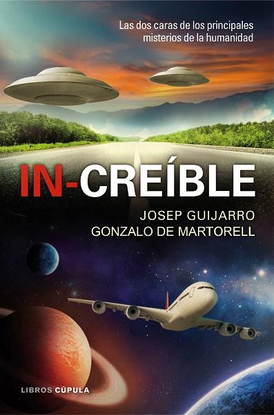 IN-CREÍBLE | 9788448008161 | GUIJARRO, JOSEP / GONZALO DE MARTORELL