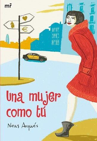 MUJER COMO TU, UNA | 9788427035195 | ARQUÉS, NEUS | Llibreria L'Illa - Llibreria Online de Mollet - Comprar llibres online