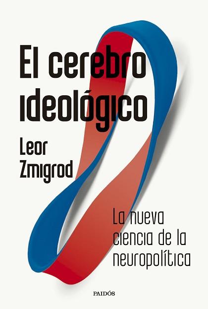 CEREBRO IDEOLÓGICO, EL | 9788449344350 | ZMIGROD, LEOR | Llibreria L'Illa - Llibreria Online de Mollet - Comprar llibres online