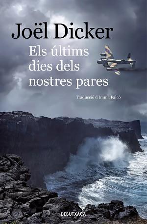 ÚLTIMS DIES DELS NOSTRES PARES, ELS | 9788418132339 | DICKER, JOËL | Llibreria L'Illa - Llibreria Online de Mollet - Comprar llibres online