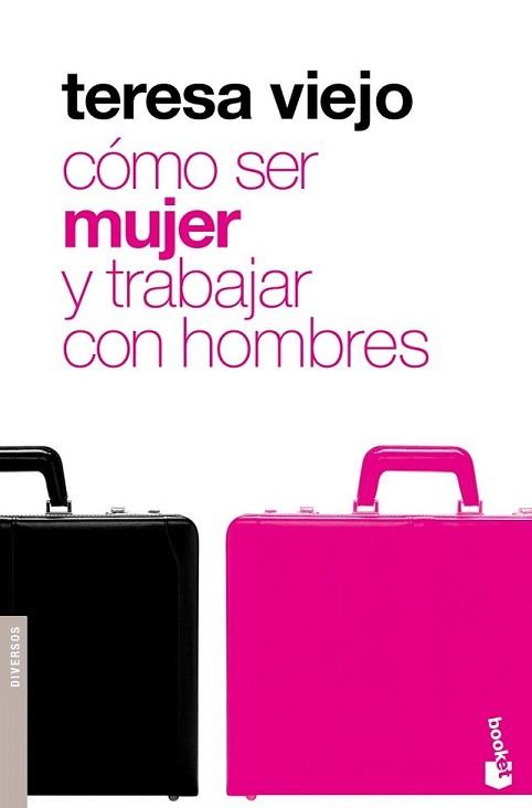 COMO SER MUJER Y TRABAJAR CON HOMBRES | 9788427035645 | VIEJO, TERESA | Llibreria L'Illa - Llibreria Online de Mollet - Comprar llibres online