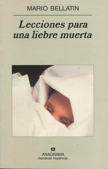 LECCIONES PARA UNA LIEBRE MUERTA | 9788433968715 | BELLATIN, MARIO | Llibreria L'Illa - Llibreria Online de Mollet - Comprar llibres online