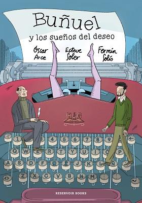 BUÑUEL Y LOS SUEÑOS DEL DESEO | 9788419940612 | ARCE, ÓSCAR/SOLER, ESTEVE