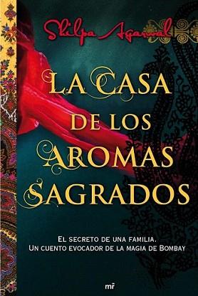 CASA DE LOS AROMAS SAGRADOS, LA | 9788427038028 | AGARWAL, SHILPA