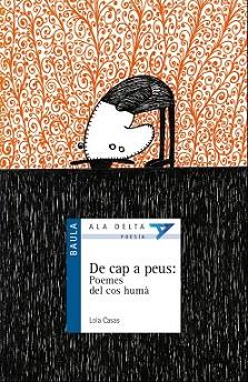 DE CAP A PEUS : POEMES DEL COS HUMÀ | 9788447928217 | CASAS PEÑA, LOLA | Llibreria L'Illa - Llibreria Online de Mollet - Comprar llibres online