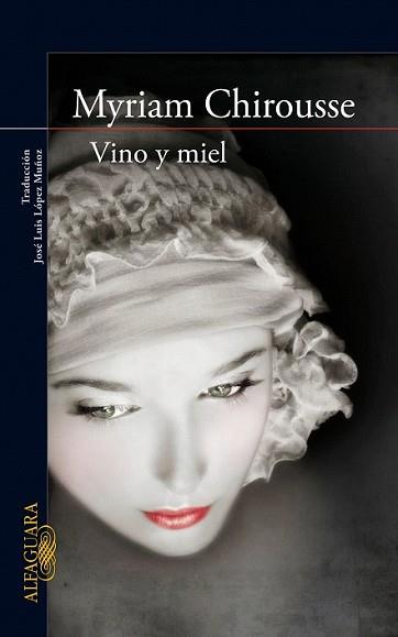 VINO Y MIEL | 9788420422480 | CHIROUSSE, MYRIAM | Llibreria L'Illa - Llibreria Online de Mollet - Comprar llibres online