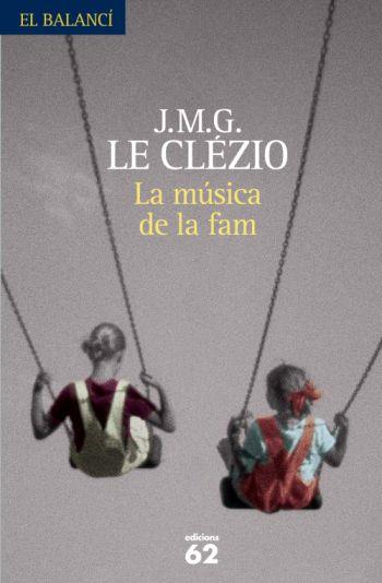 MUSICA DE LA FAM, LA | 9788429763003 | LE CLÉZIO, J.M.G.