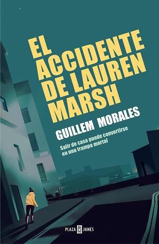 ACCIDENTE DE LAUREN MARSH, EL | 9788401023927 | MORALES, GUILLEM | Llibreria L'Illa - Llibreria Online de Mollet - Comprar llibres online