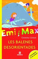 BALENES DESORIENTADES. EMI I MAC | 9788424625467 | LIENAS, GEMMA