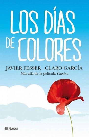 DIAS DE COLORES, LOS | 9788408102915 | FESSER, JAVIER  / CLARO GARCIA