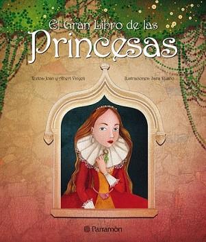 GRAN LIBRO DE LAS PRINCESAS, EL | 9788434234840 | VINYOLI, JOAN Y ALBERT/RUANO, SARA | Llibreria L'Illa - Llibreria Online de Mollet - Comprar llibres online