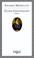 ULTIMA CONVERSACION | 9788483108109 | MENDICUTTI, EDUARDO | Llibreria L'Illa - Llibreria Online de Mollet - Comprar llibres online