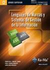 LENGUAJES DE MARCAS Y SISTEMAS DE GESTIÓN DE INFORMACIÓN (GRADO SUP.) | 9788499641010 | SANCHEZ ZURDO, FRANCISCO JAVIER/TOHARIA RABASCO, PABLO/RAYA GONZÁLEZ, LAURA