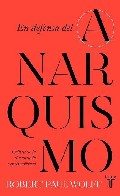 EN DEFENSA DEL ANARQUISMO | 9788430626090 | WOLFF, ROBERT PAUL | Llibreria L'Illa - Llibreria Online de Mollet - Comprar llibres online