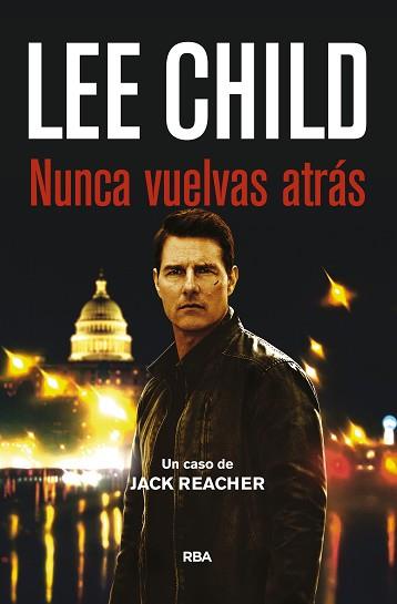 NUNCA VUELVAS ATRÁS | 9788490565094 | CHILD, LEE | Llibreria L'Illa - Llibreria Online de Mollet - Comprar llibres online