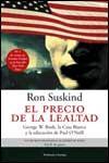 PRECIO DE LA LEALTAD, EL | 9788483076071 | SUSKIND, RON | Llibreria L'Illa - Llibreria Online de Mollet - Comprar llibres online