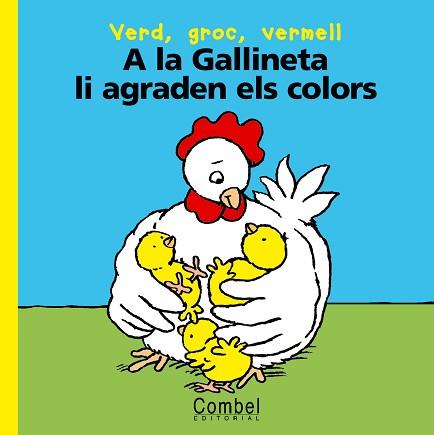 A LA GALLINETA LI AGRADEN ELS COLORS | 9788478645107 | Llibreria L'Illa - Llibreria Online de Mollet - Comprar llibres online