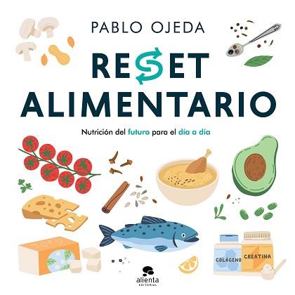 RESET ALIMENTARIO | 9788413445625 | OJEDA, PABLO | Llibreria L'Illa - Llibreria Online de Mollet - Comprar llibres online